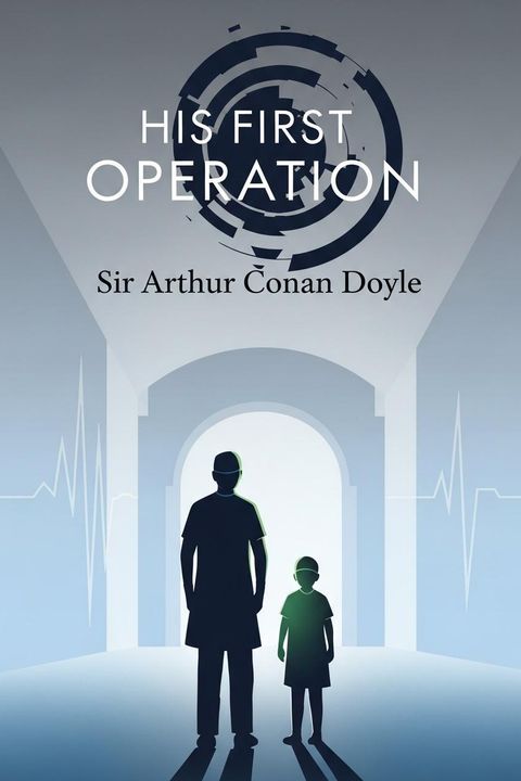 His First Operation