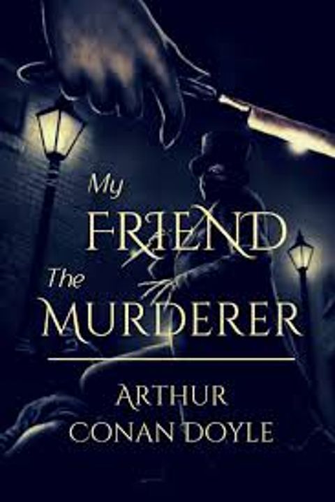 My Friend the Murderer