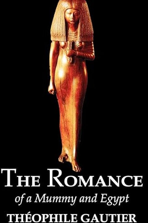 The Romance of a Mummy and Egypt