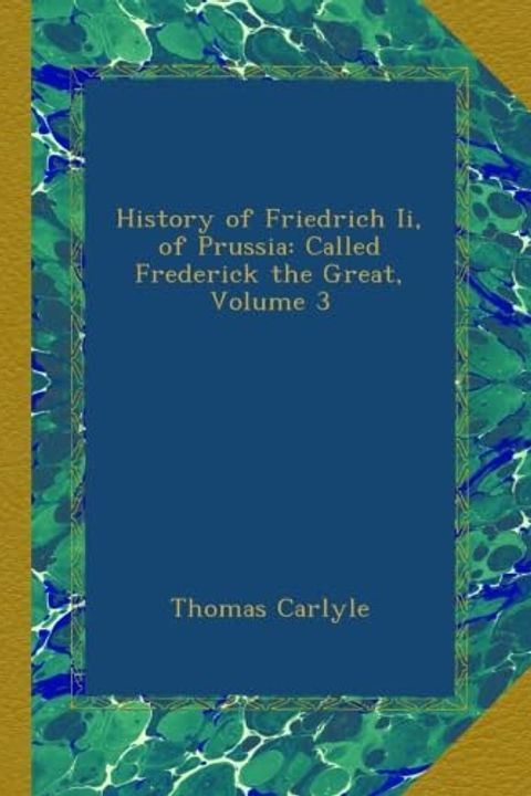 History of Friedrich II of Prussia, Volume 03