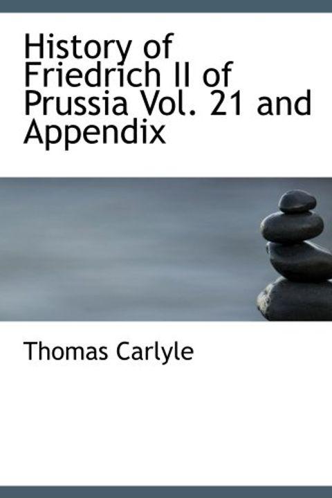 History of Friedrich II of Prussia, Volume 21