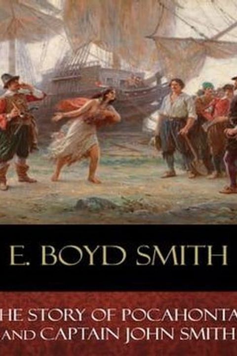 The Story of Pocahontas and Captain John Smith