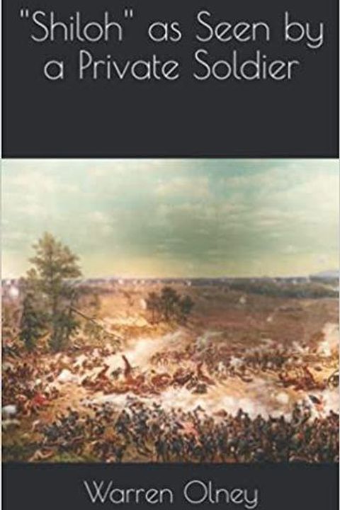 Shiloh as Seen by a Private Soldier