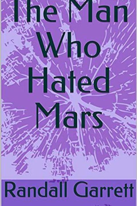 The Man Who Hated Mars
