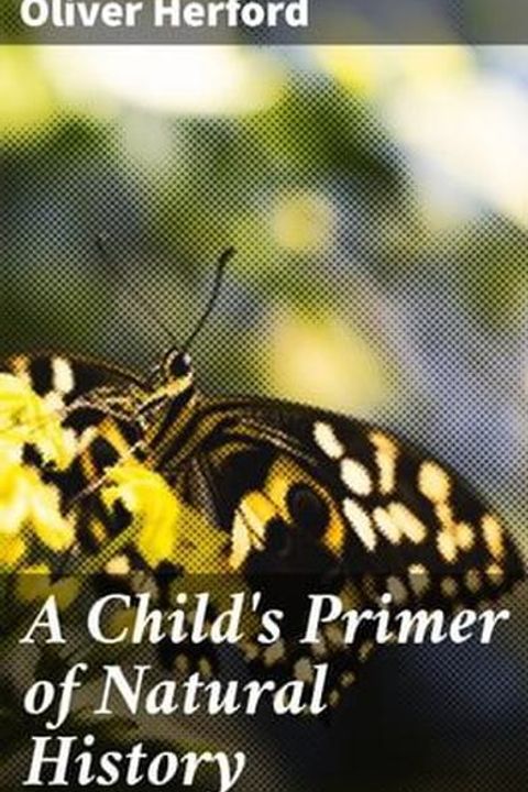 A Child's Primer of Natural History