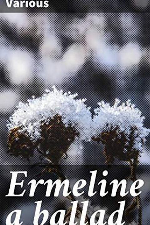 Ermeline a Ballad