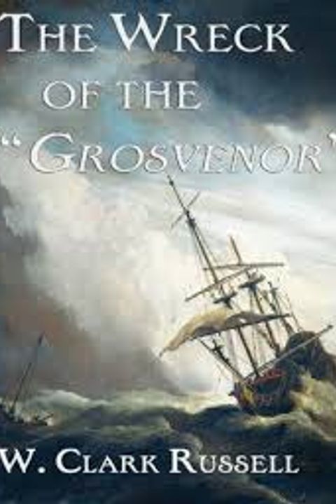 The Wreck of the Grosvenor, Volume I