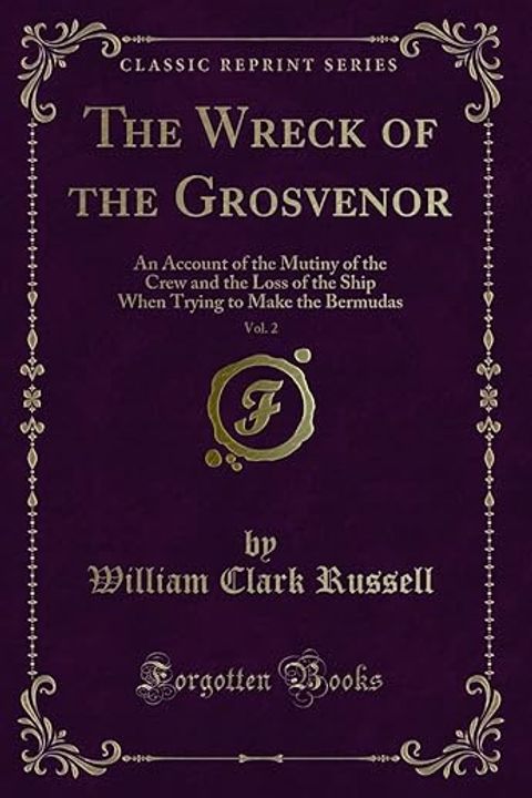 The Wreck of the Grosvenor, Volume Ii