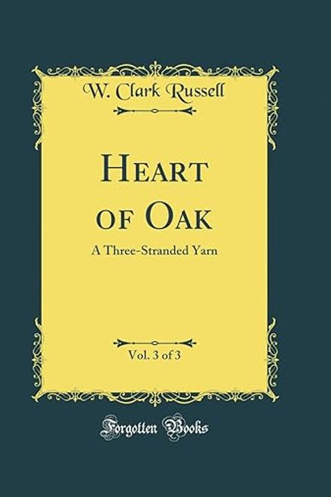 Heart of Oak, Volume Iii
