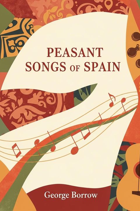Peasant Songs of Spain