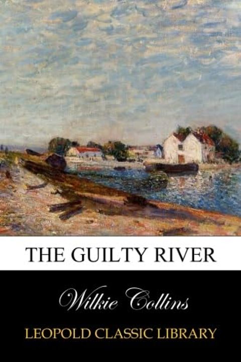 The Guilty River