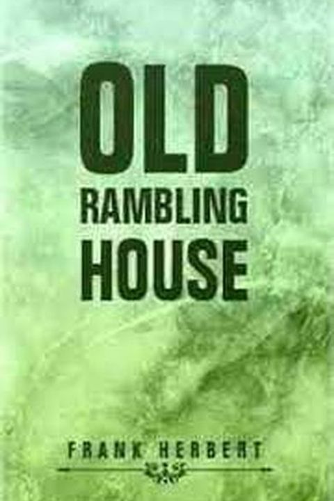 Old Rambling House