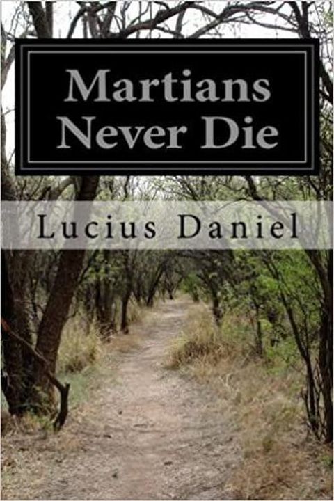 Martians Never Die