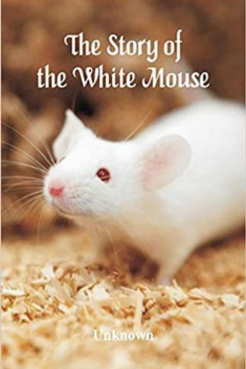 The Story of the White Mouse