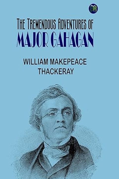 The Tremendous Adventures of Major Gahagan