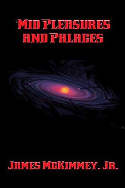 Mid Pleasures and Palaces