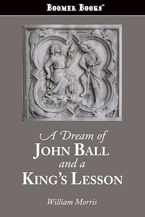 A Dream of John Ball and a King's Lesson