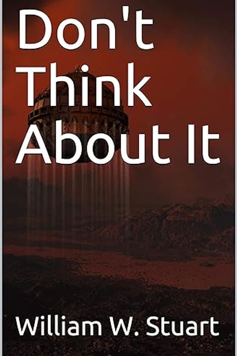Don't Think about It