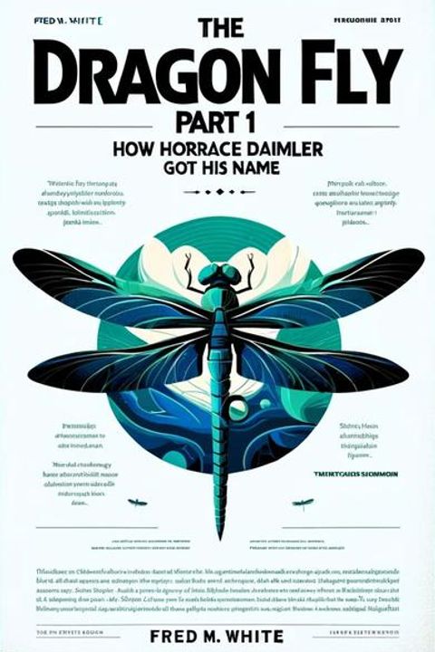 The Dragon Fly Part 1, How Horace Daimler Got His Name