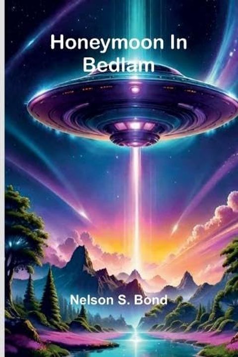 Honeymoon in Bedlam