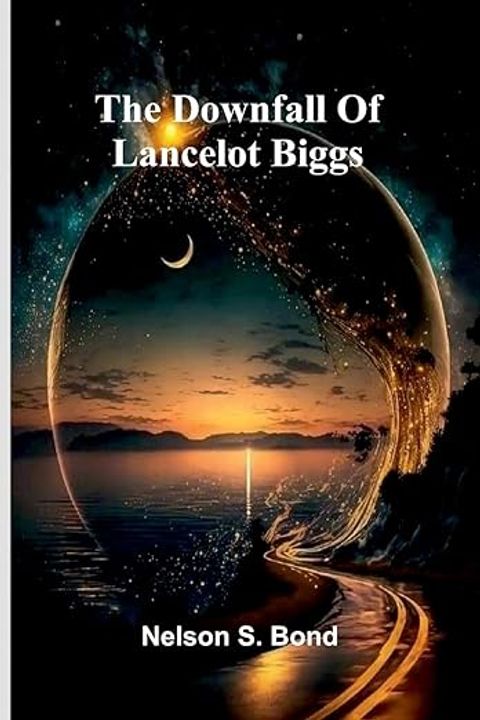 The Downfall of Lancelot Biggs