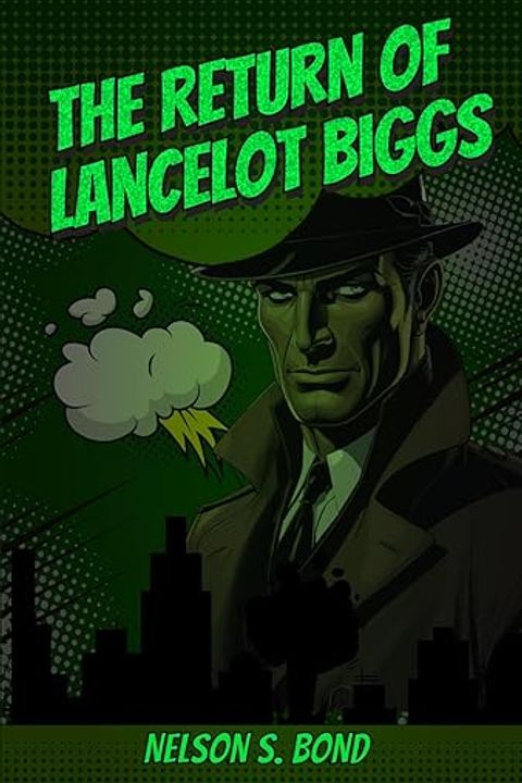 The Return of Lancelot Biggs