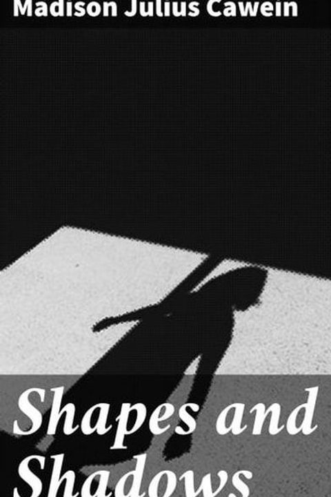 Shapes & Shadows