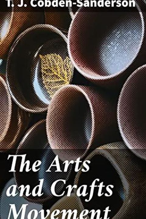 The Arts and Crafts Movement