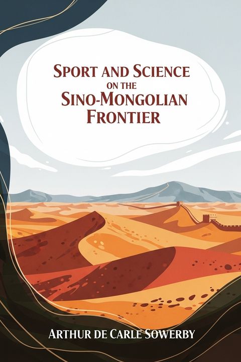 Sport and Science on the Sino-Mongolian Frontier