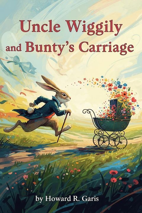 Uncle Wiggily and Bunty's Carriage