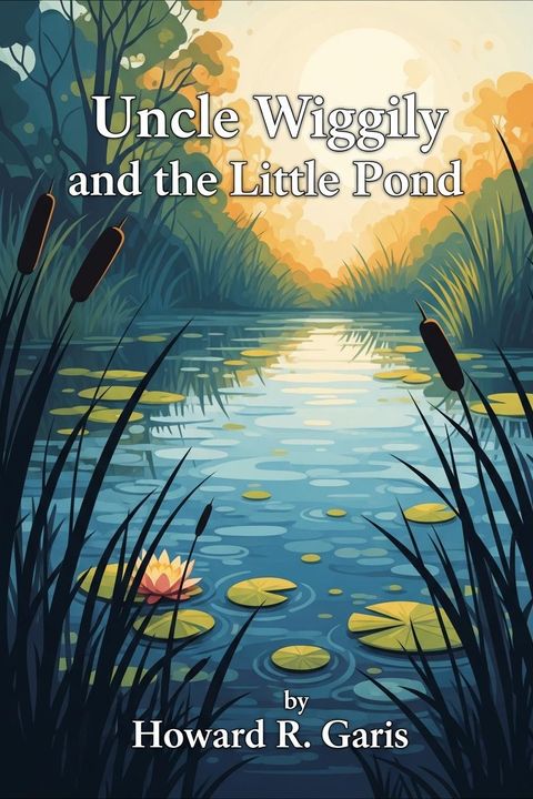 Uncle Wiggily and the Little Pond