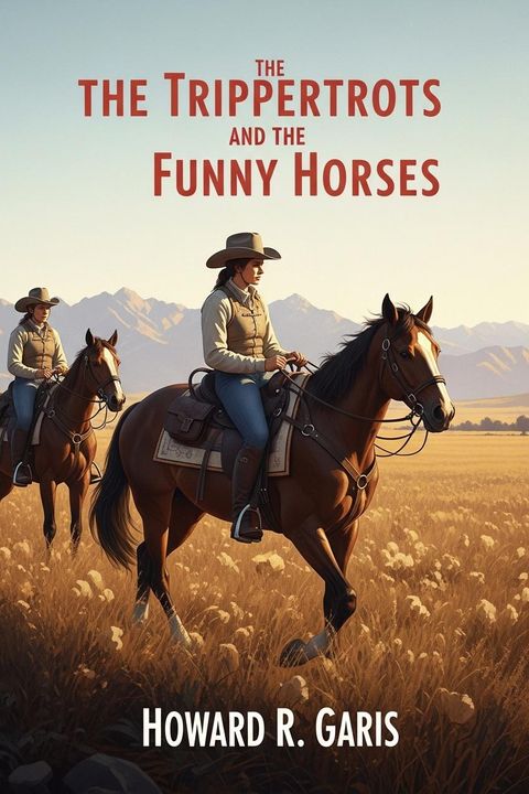 The Trippertrots and the Funny Horses
