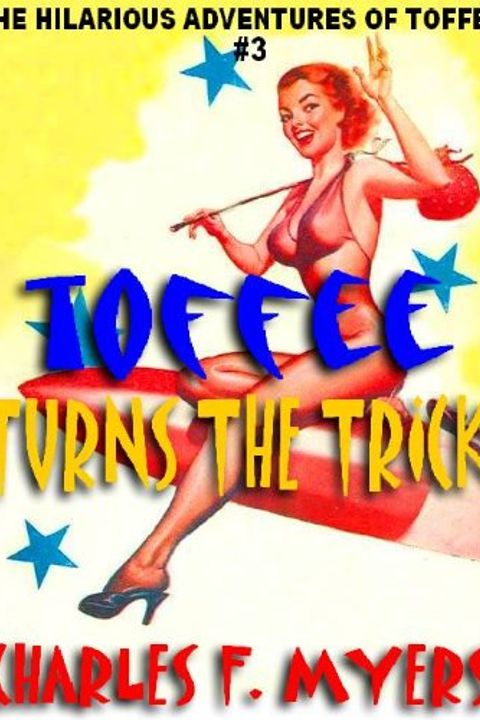 Toffee Turns the Trick