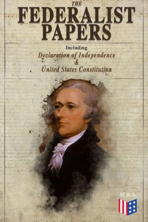 The Federalist Papers