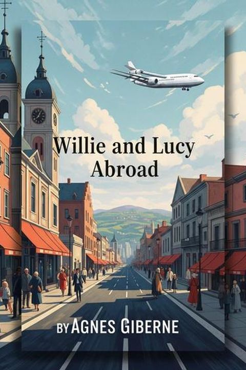 Willie and Lucy Abroad