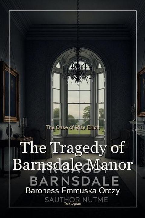 The Tragedy of Barnsdale Manor