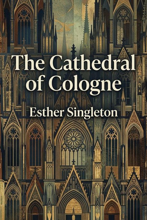 The Cathedral of Cologne