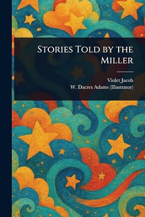 Stories Told by the Miller