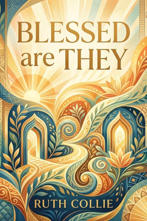 Blessed are They