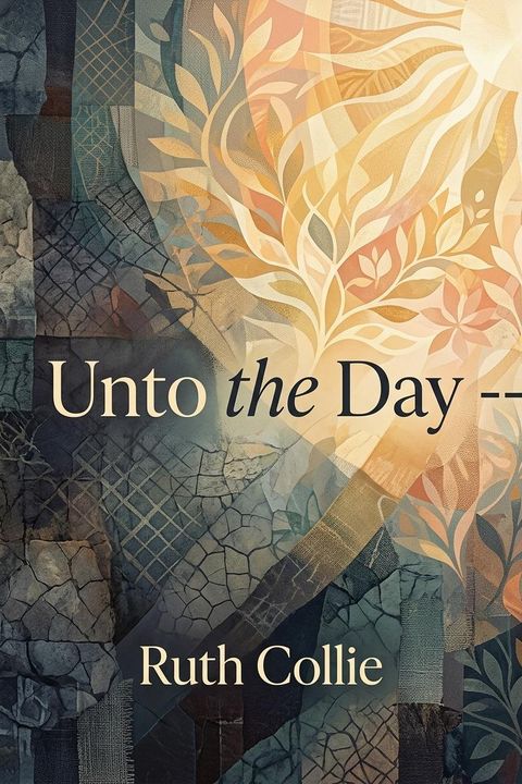 Unto the Day --