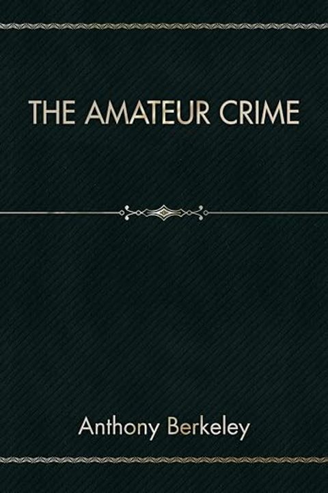 The Amateur Crime