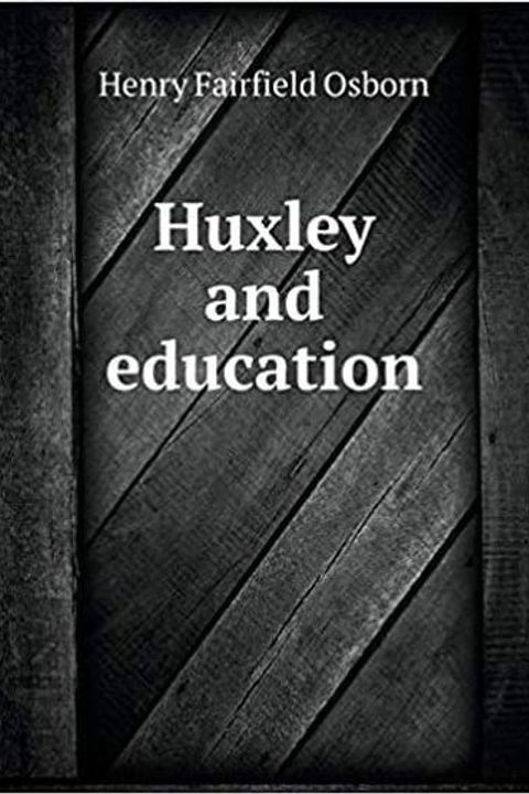 Huxley and education