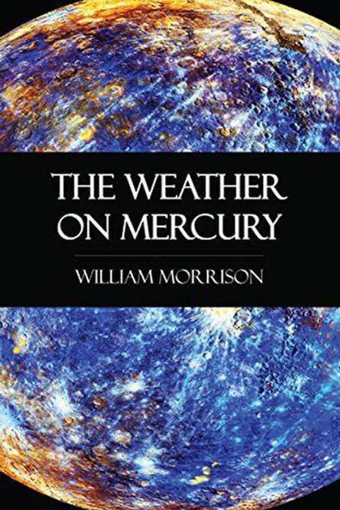 The Weather on Mercury