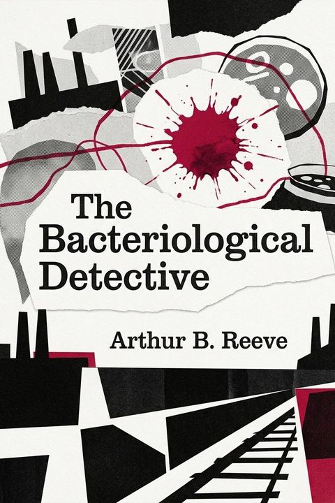 The Bacteriological Detective