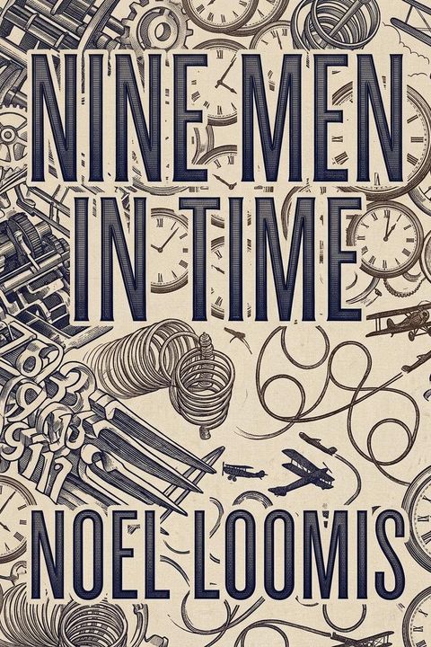 Nine Men in Time