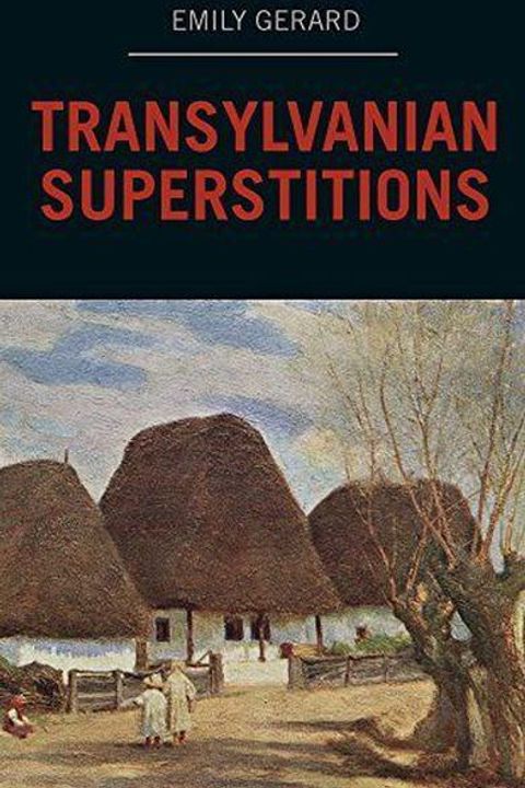 Transylvanian Superstitions