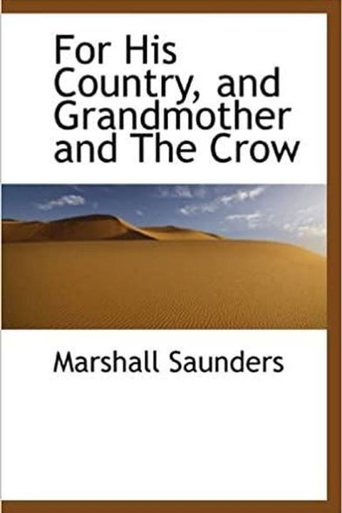 For His Country, and Grandmother and the Crow