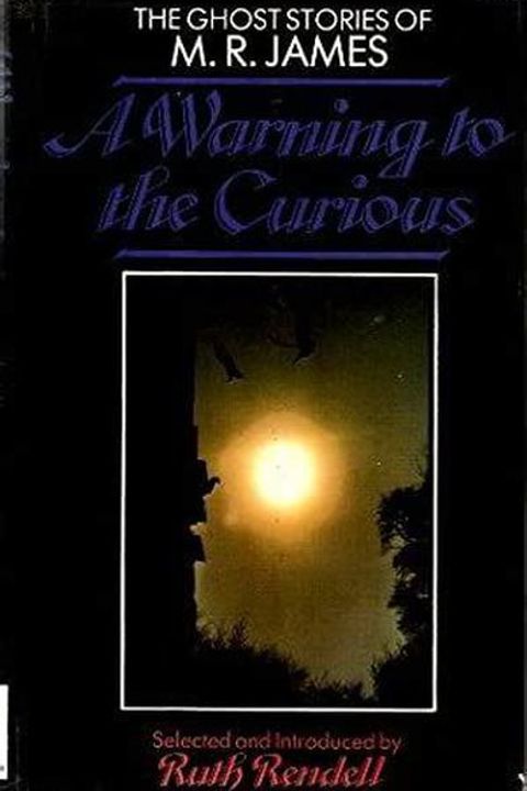 A Warning to the Curious