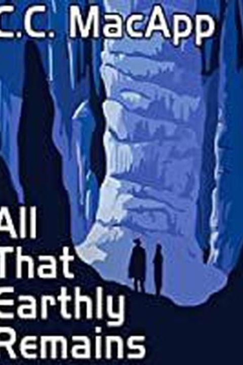 All That Earthly Remains