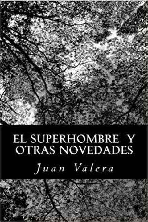 El superhombre y otras novedades